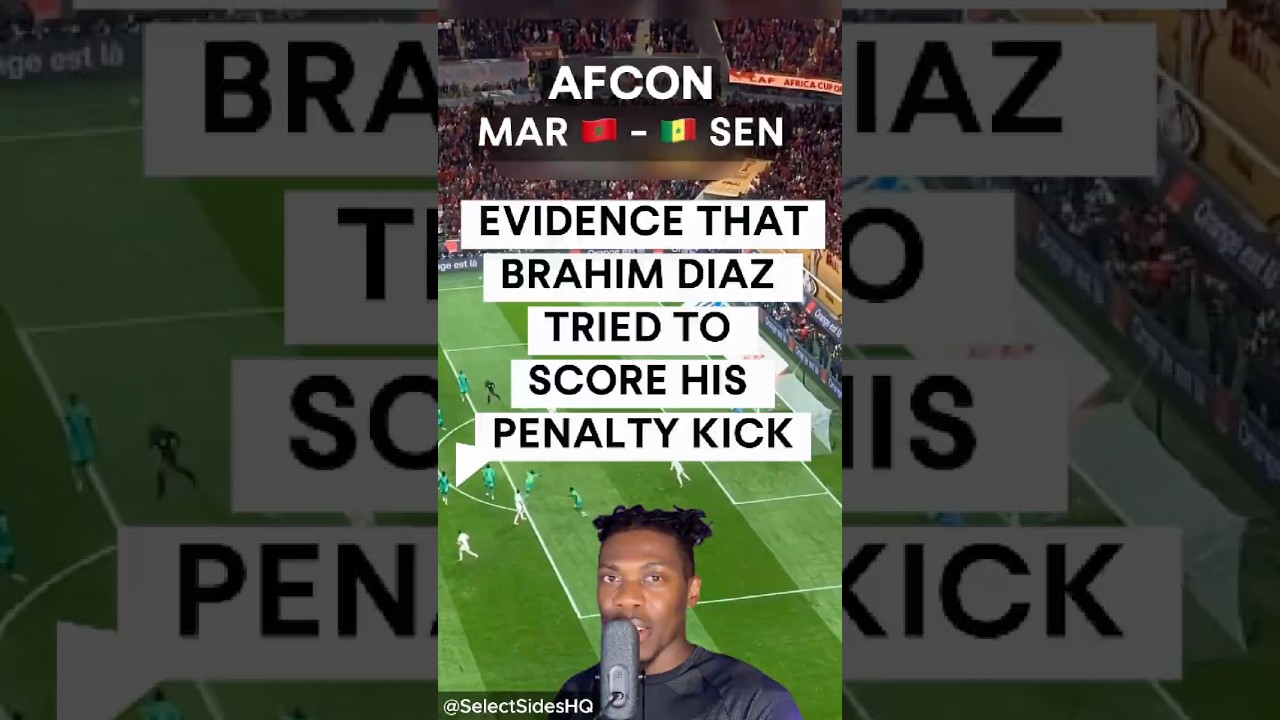Evidence that Brahim Diaz did not miss on purpose, AFCON 2025 Final - Senegal vs Morocco