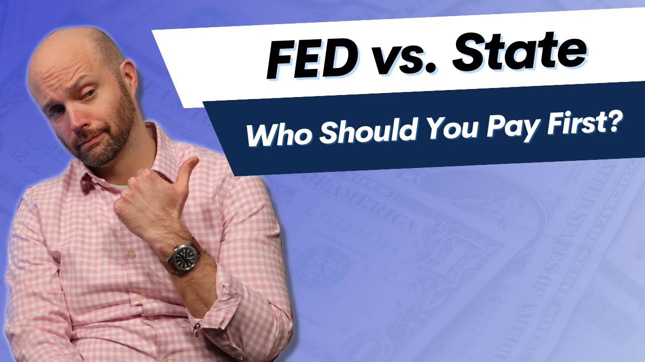 IRS vs. State Taxes &mdash; Who Should You Pay First?