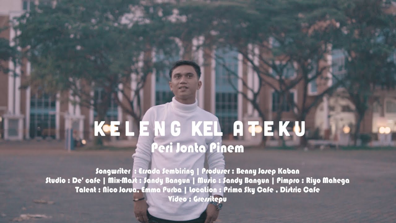 KELENG KEL ATEKU | PERI JONTA PINEM | LAGU KARO TERBARU 2024 | SONGWRITER : ERSADA SEMBIRING