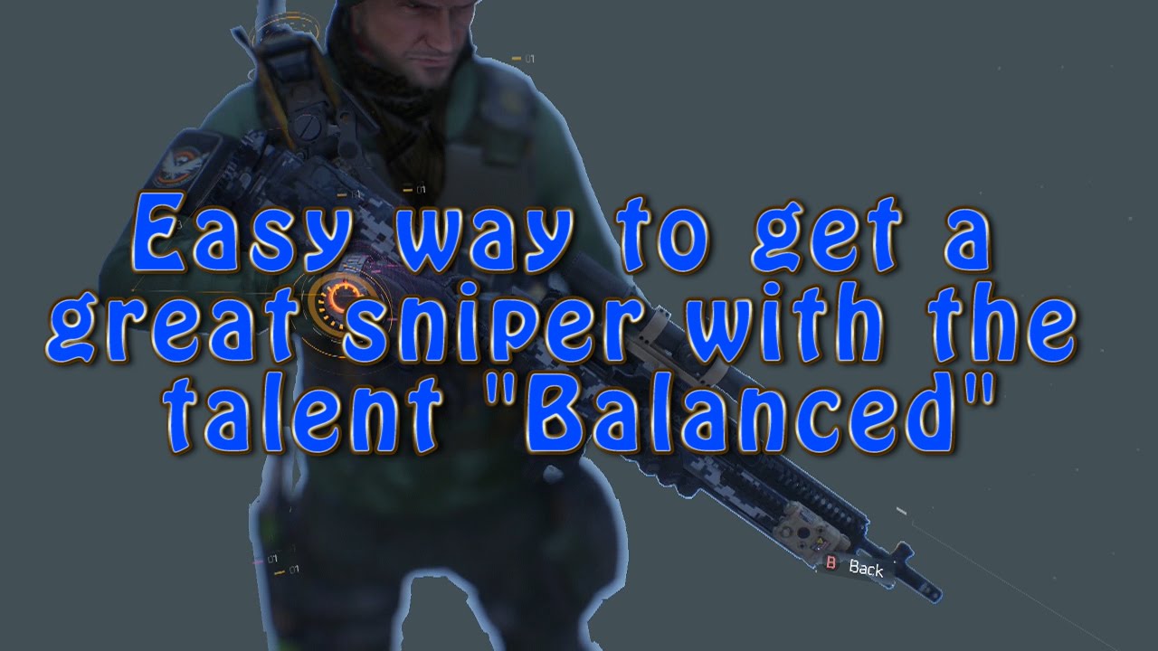 Tom Clancy's The Division Easy Way To Get Great Sniper Rifle With Balanced
