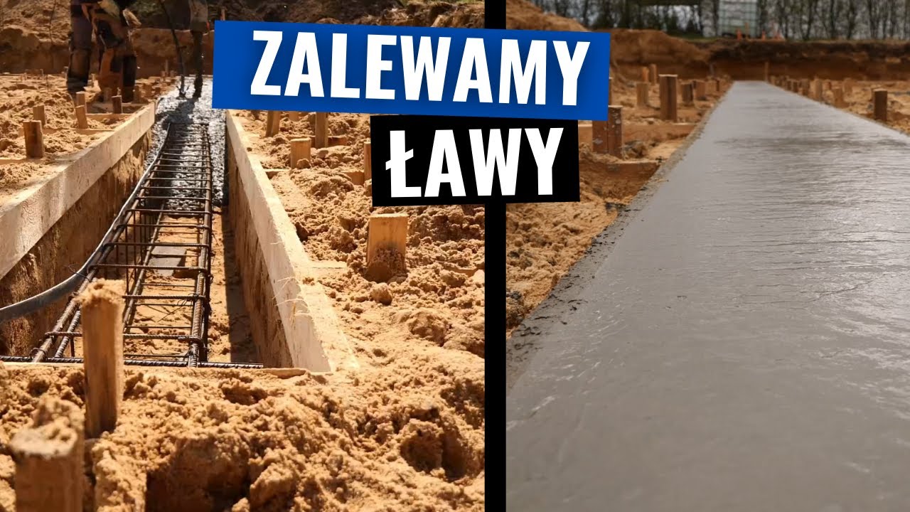 Jak zalać ławy fundamentowe?