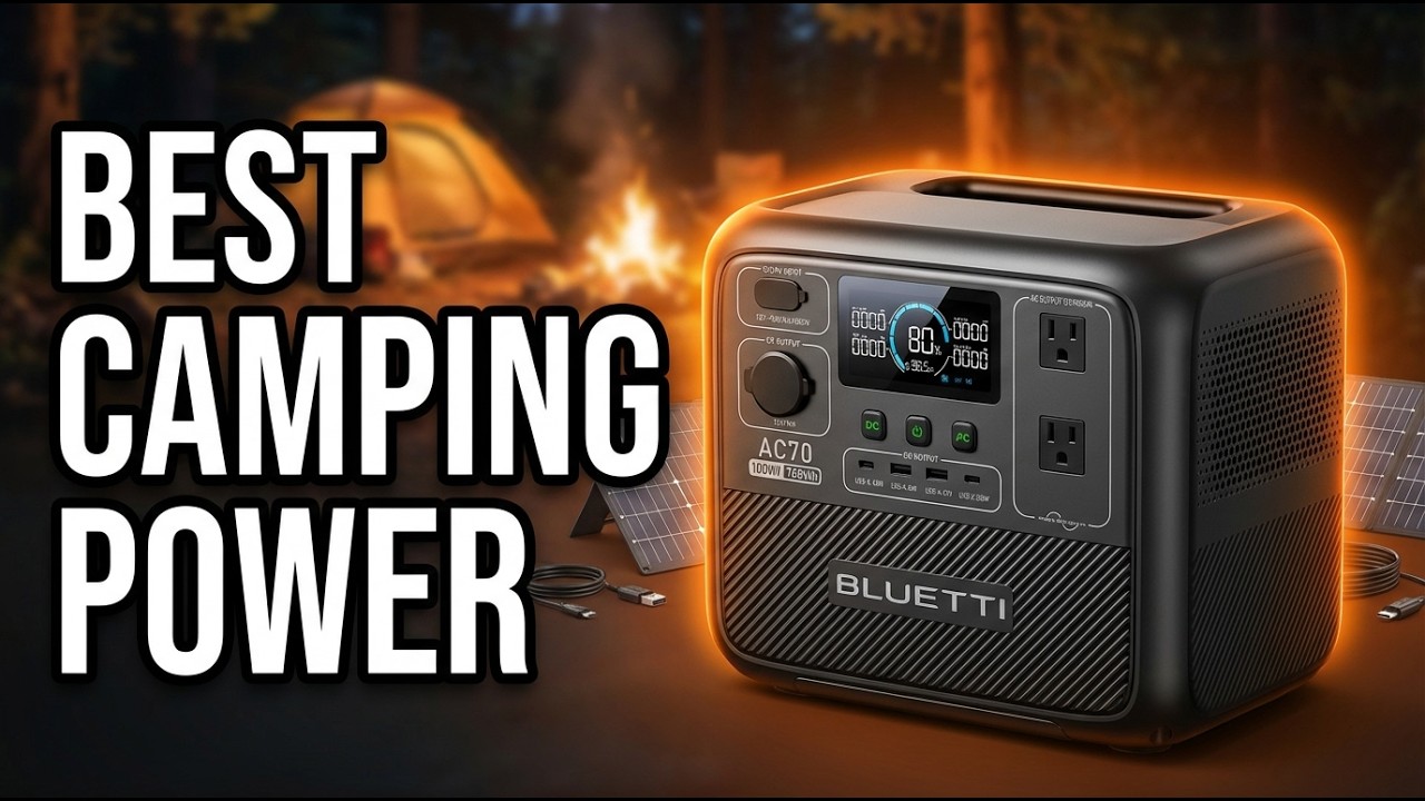 Best Camping Power Station 2026: Top 7 Picks to Stay Powered Anywhere Outdoors