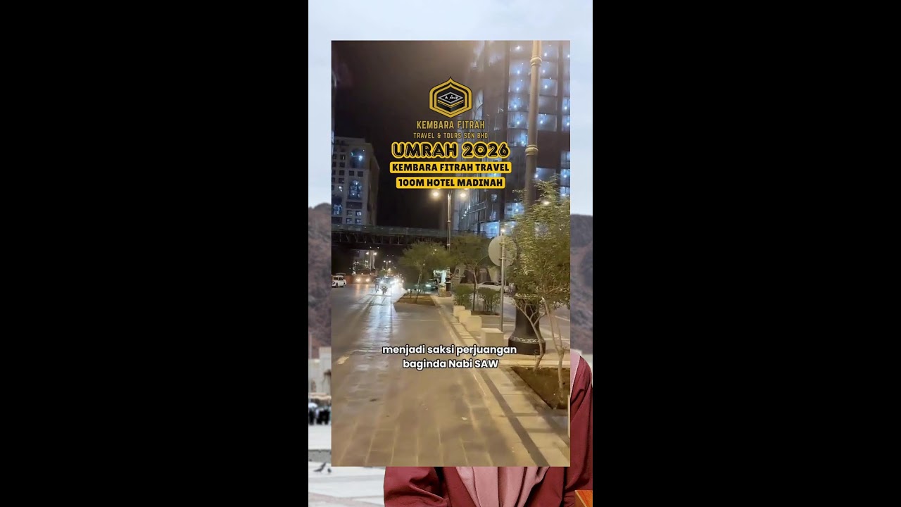 PAKEJ UMRAH BERSAMA KEMBARA FITRAH TRAVEL