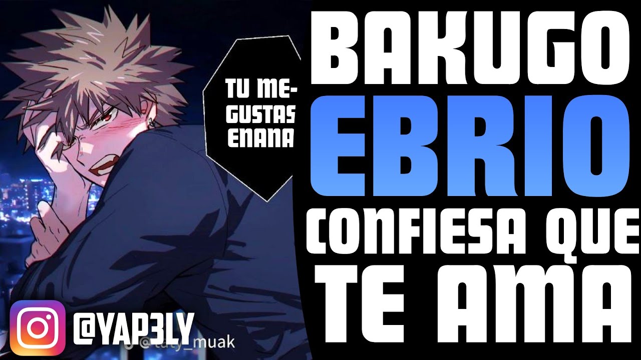 Bakugo EBRIO confiesa que TE AMA 💙 | ASMR Bakugou | Yapely