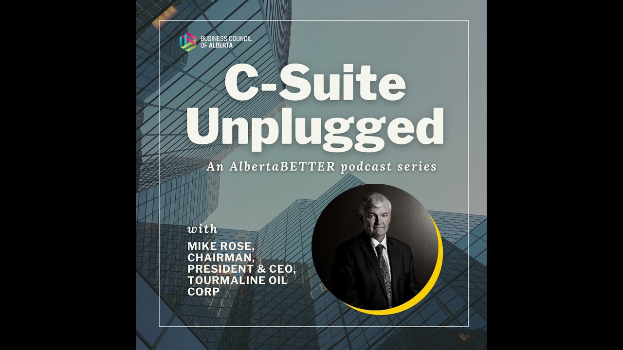 C-Suite Unplugged: Mike Rose, Chairman, President & CEO, Tourmaline Oil Corp