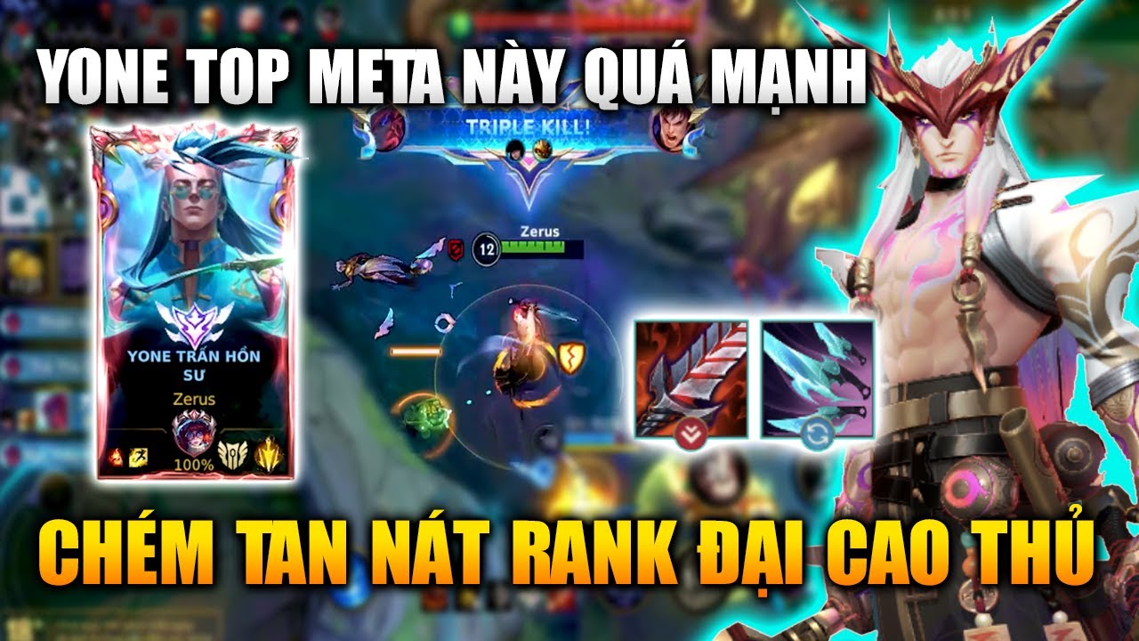 Wild Rift | Yone Top Chém Tan Nát Rank Đại Cao Thủ Ở Meta Này