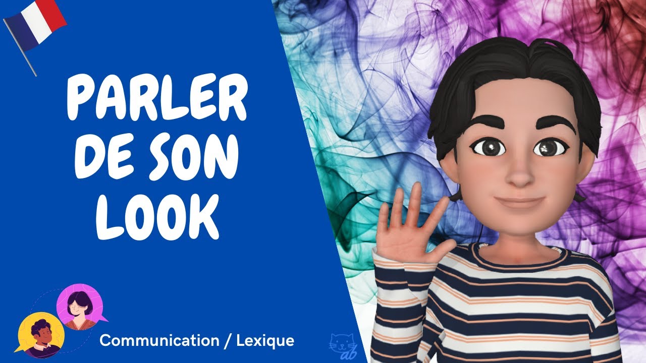 Parler de son look (Parlare del look, l'abbigliamento)