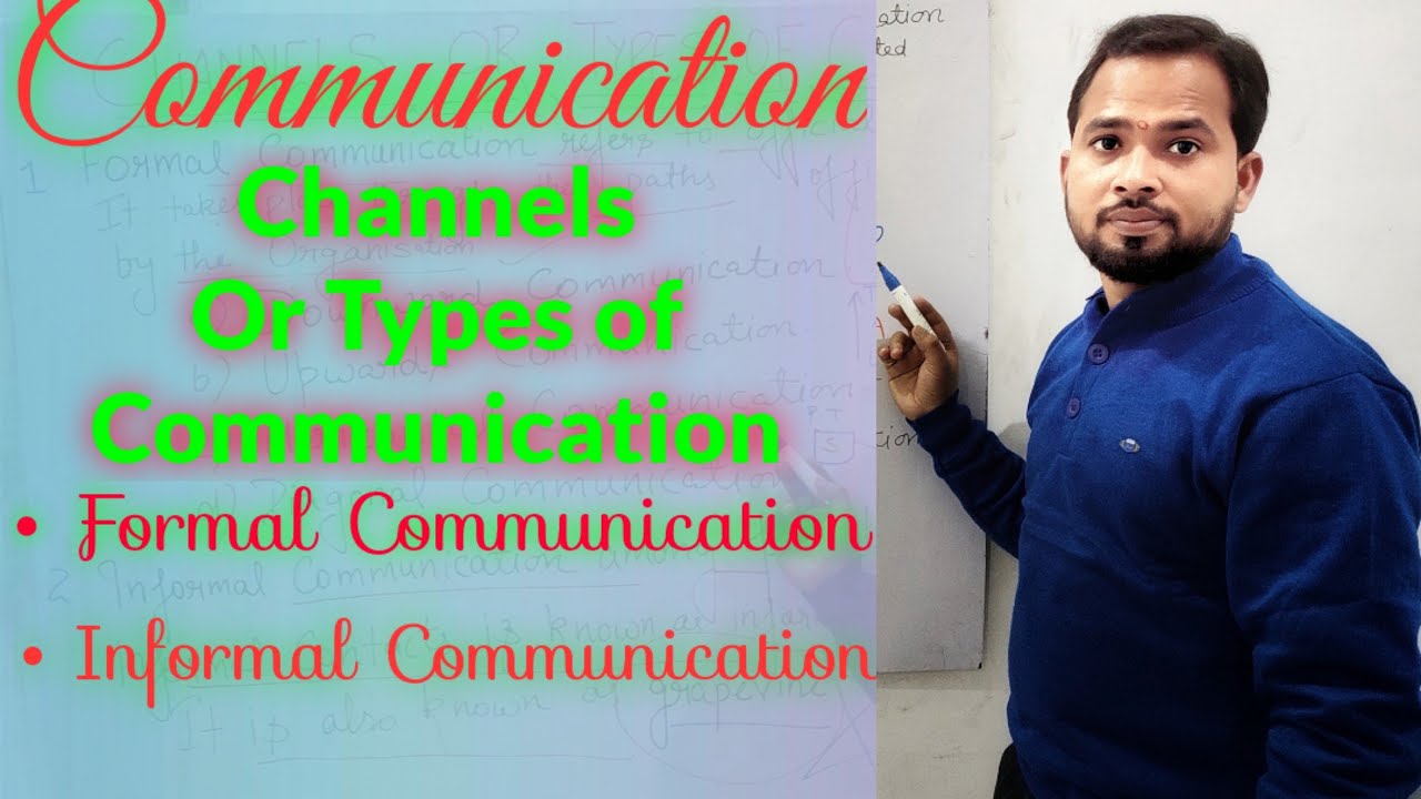 Communication in commercial Organisation Channels Or Types of Communication.