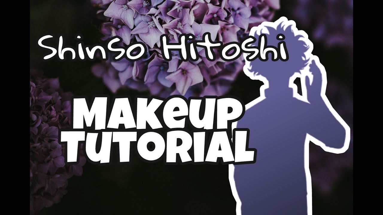 Shinso Hitoshi Makeup Tutorial