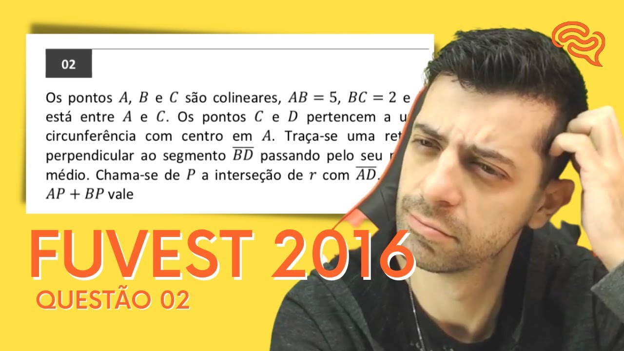 FUVEST 2016 - Q2 - Os pontos A, B e C são colineares, AB = 5cm, BC = 2cm e B está entre A e C. Os