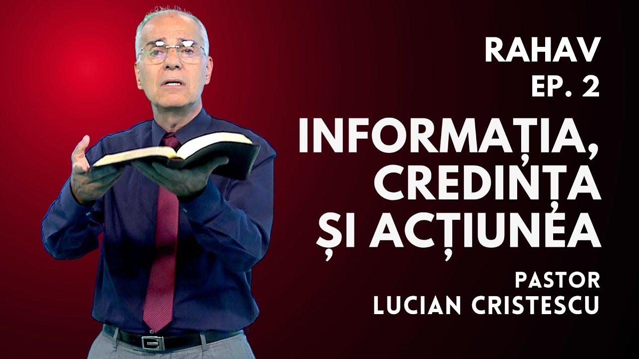 Informația, Credința și Acțiunea | Rahav (2) | Lucian Cristescu