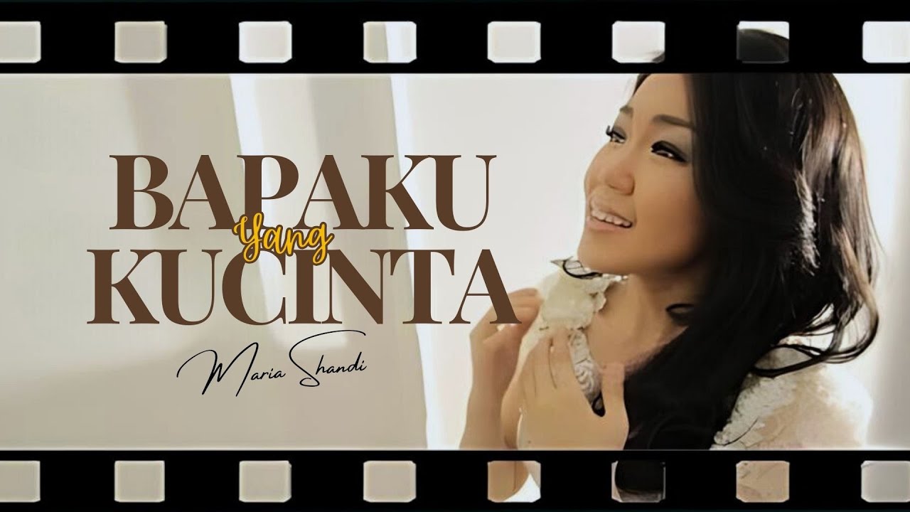 Maria Shandi - Bapaku Yang Kucinta [Official Music Video]