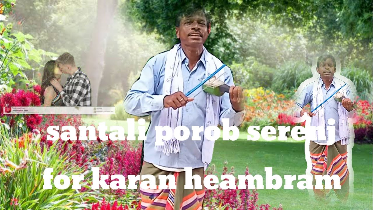 new santali#parab serenj#for Karan Heambram#santali2023