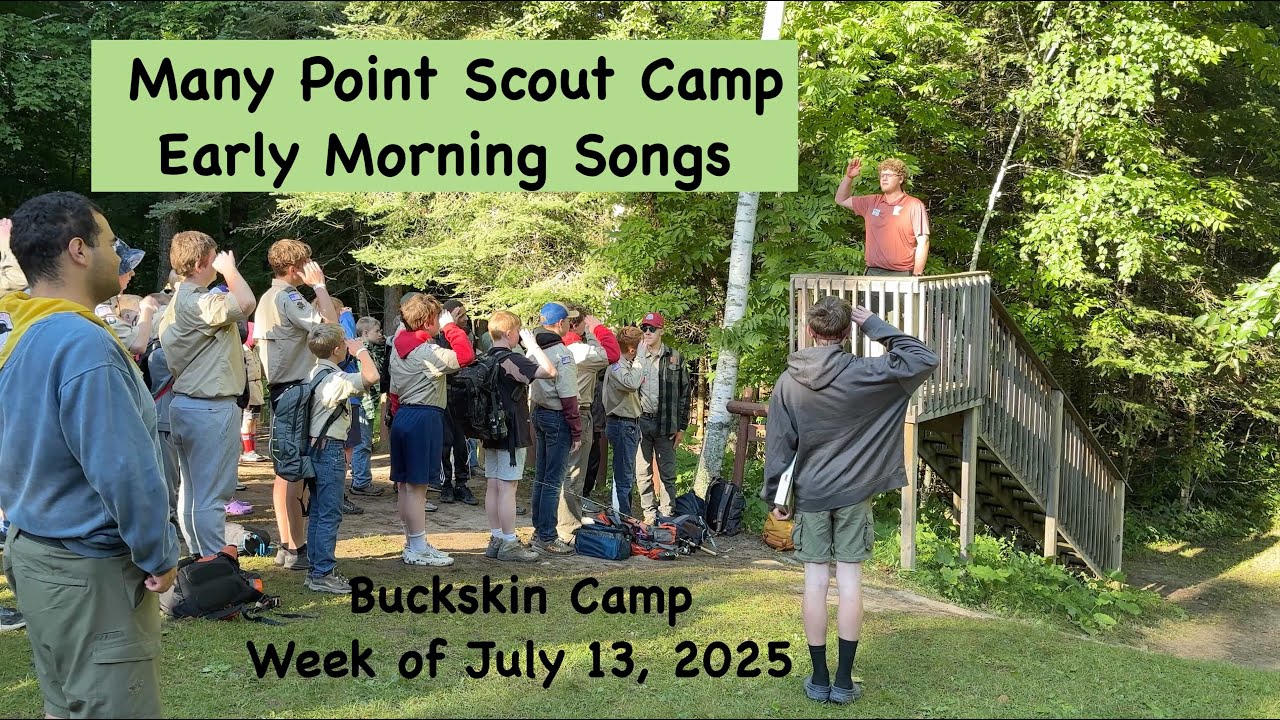 Many Point Scout Camp Early Morning Songs 2025 Buckskin Camp, After Breakfast Fun