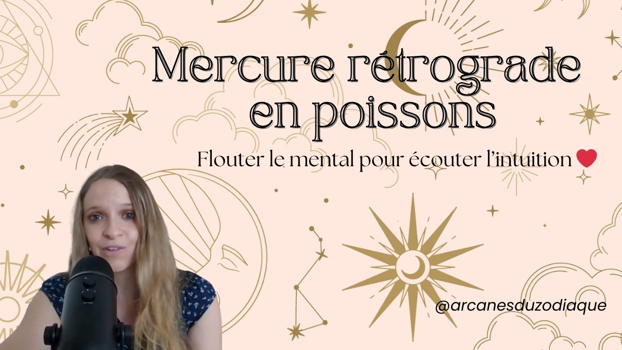 Mercure rétro en Poissons : ce qu'il vient nous faire comprendre ✨