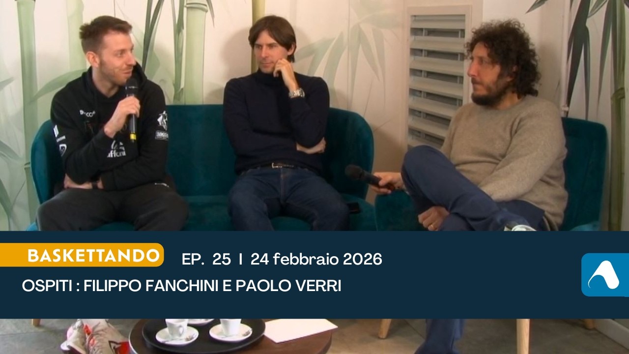 24 febbraio - Baskettando 2025 - 26 - puntata 25