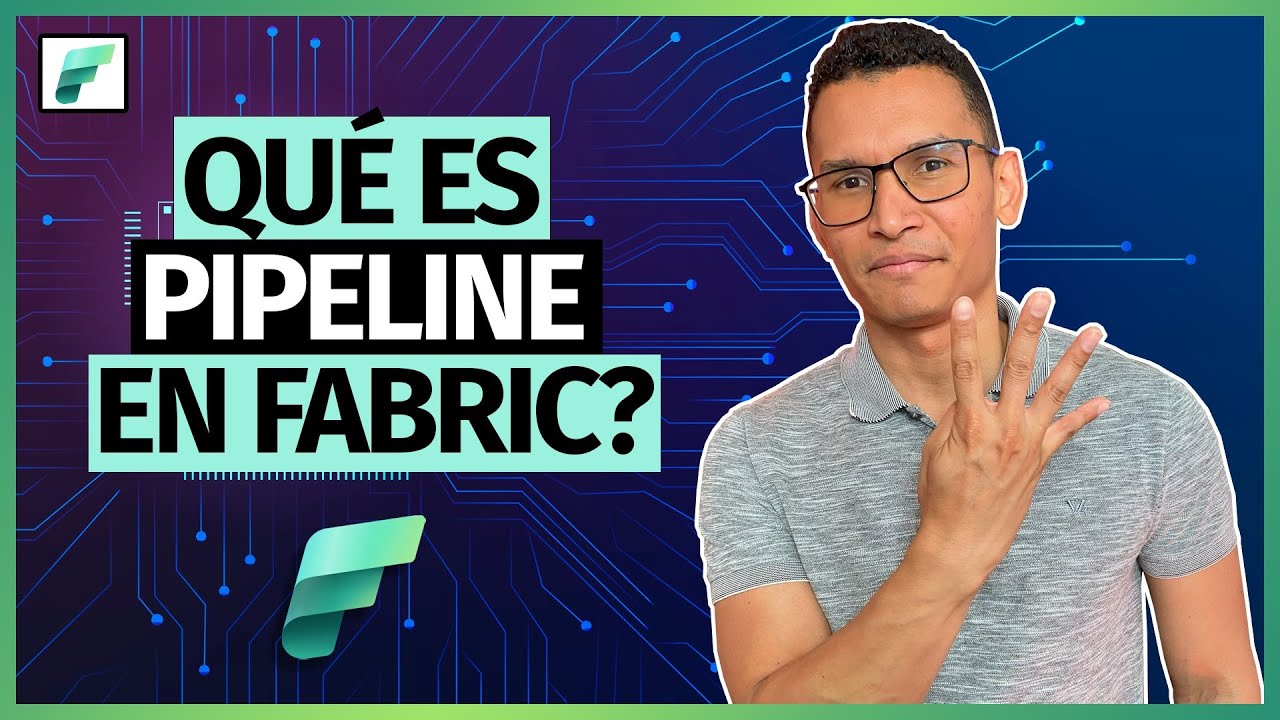 Qué es un Pipeline en Microsoft Fabric y Cómo Utilizarlo | #MicrosoftFabric Ep. 04