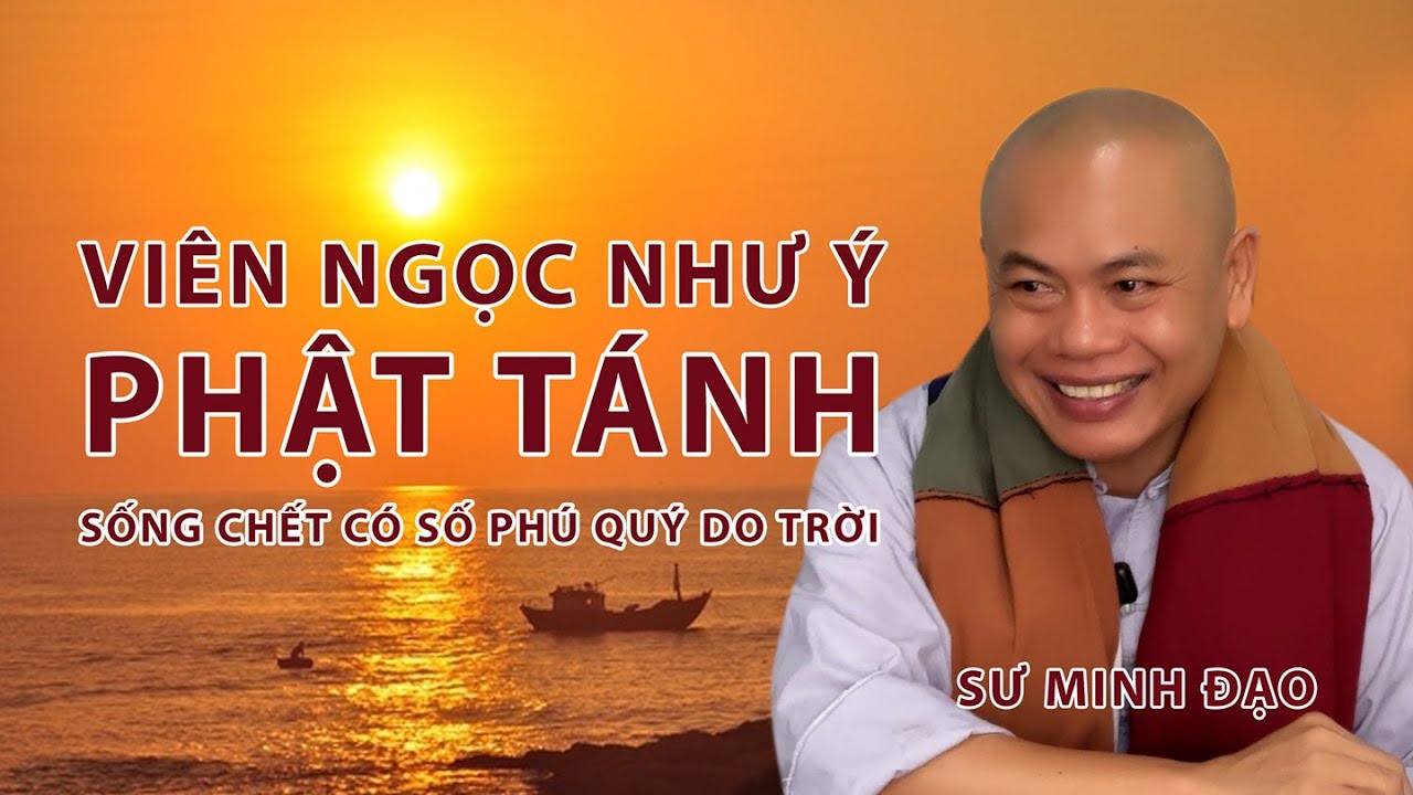 VIÊN NGỌC NHƯ Ý | PHẬT TÁNH | SƯ MINH ĐẠO