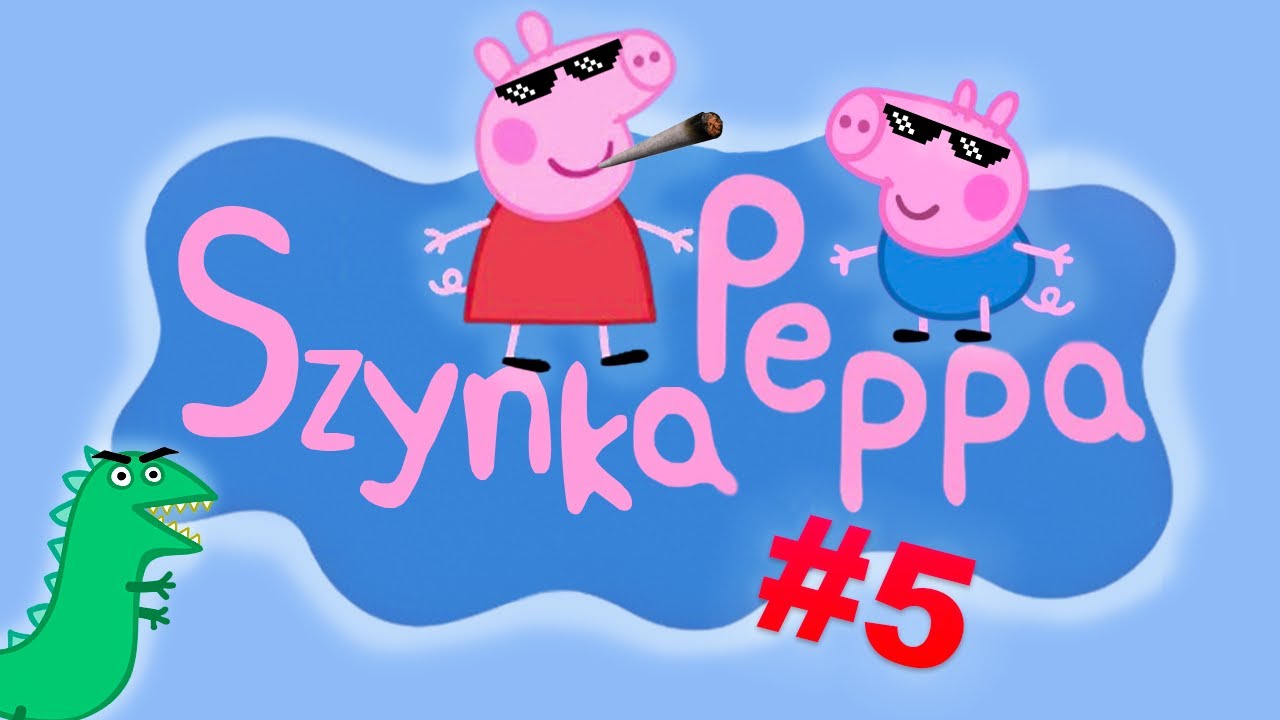 Szynka Peppa #5 [PRZER&Oacute;BKA]