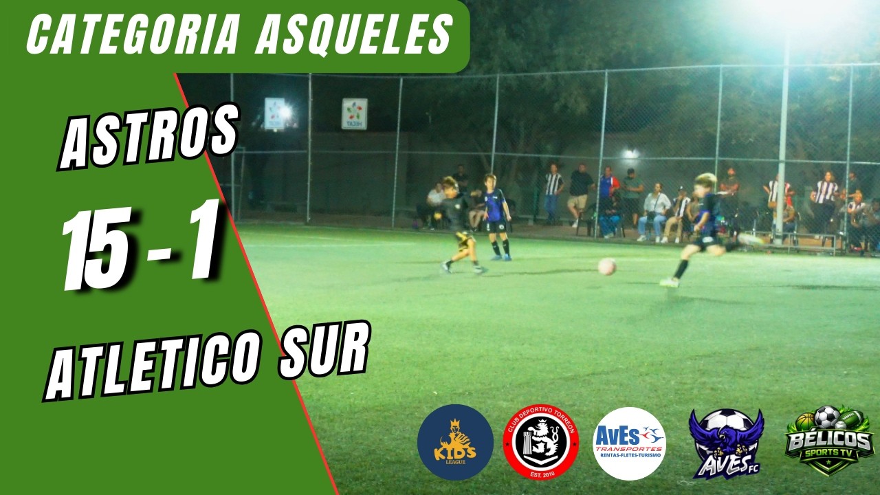 ATROS  (15 - 1) ATLETICO SUR - CATEGORIA ASQUELES , KINDS LEAGUE