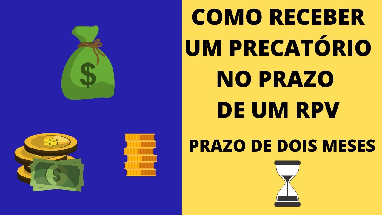 COMO RECEBER UM PRECAT&Oacute;RIO NO PRAZO DO RPV