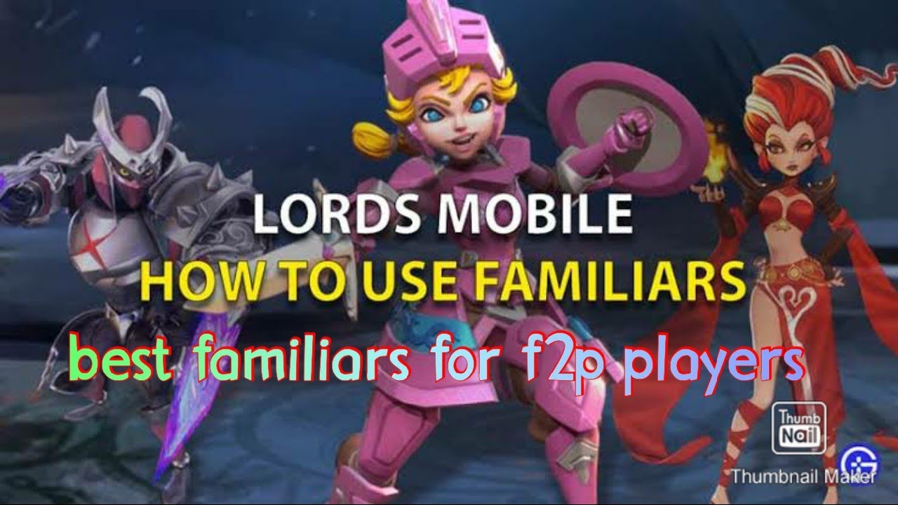 Lords mobile best familiar for f2p player/lords mobile familiars#lordsmobile