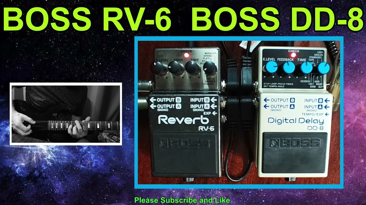Boss RV-6  Boss DD-8 / Shimmer / Analog / Best Ambient Sound Guitar