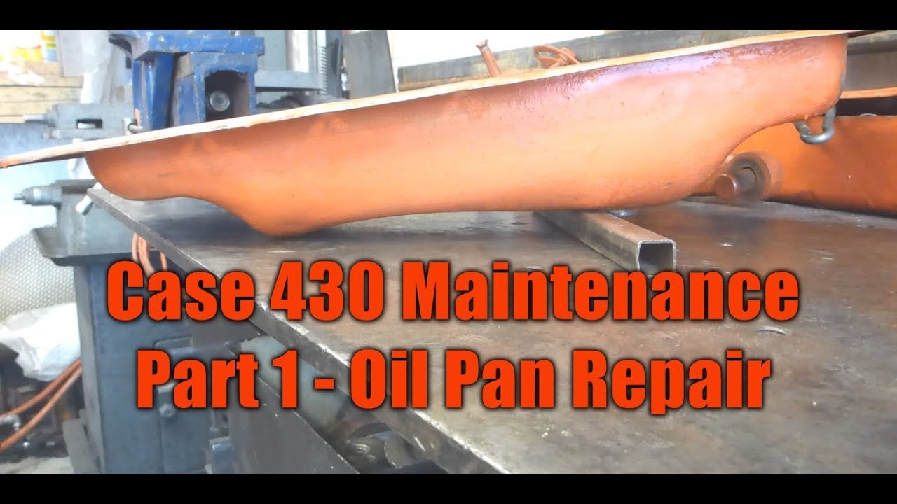 #88 Case 430 Maintenance Part 1 - Oil Pan Repair
