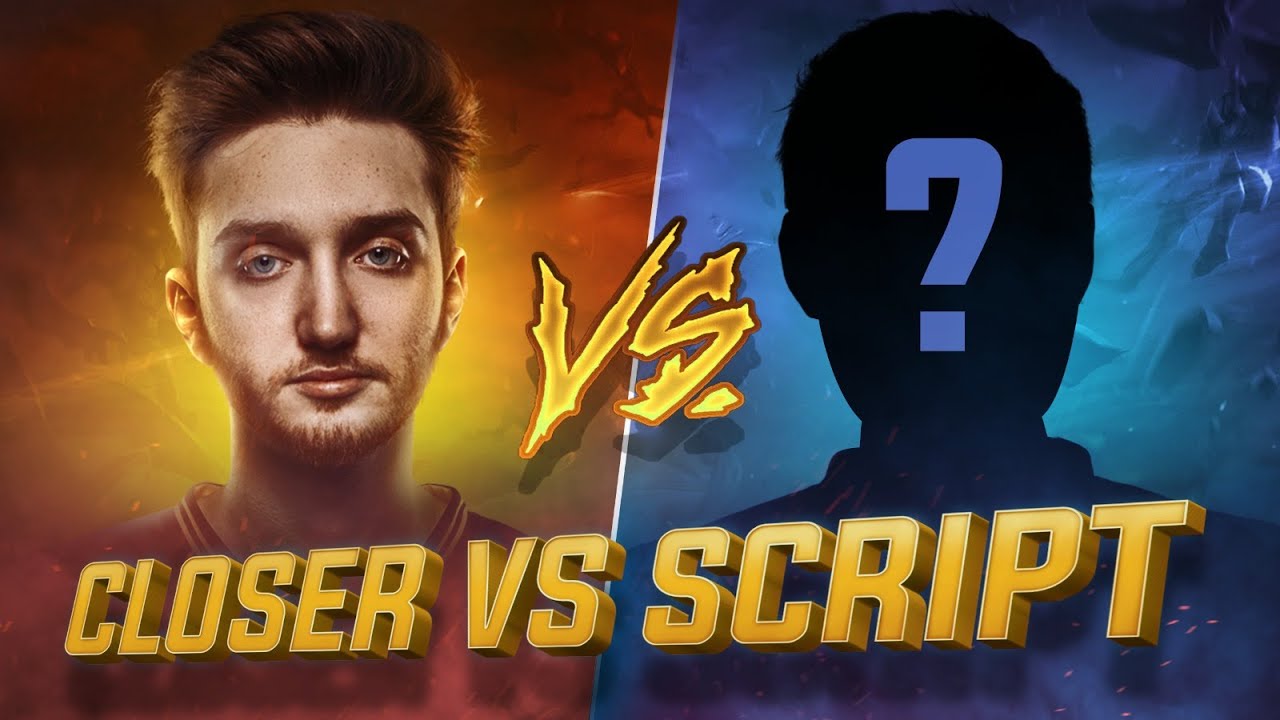 Closer vs SCRIPT | SCRIPT(HİLE) ADAMA KARŞI OYNUYORUZ!