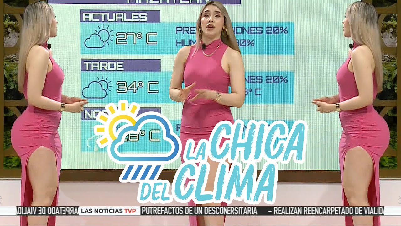 El clima de hoy con Marisol Dovala 😍 || La chica del clima TVP