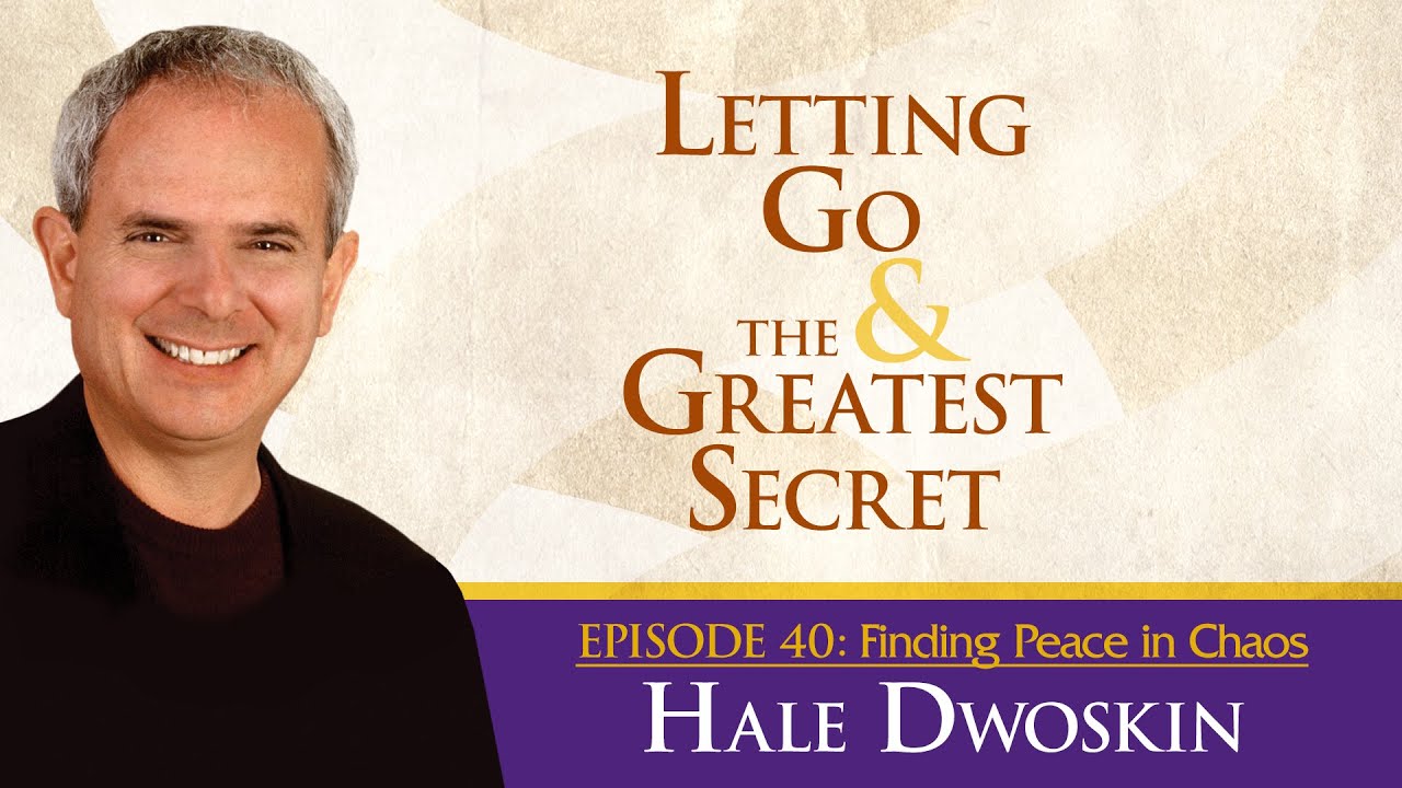 Hale Dwoskin - Finding Peace in Chaos