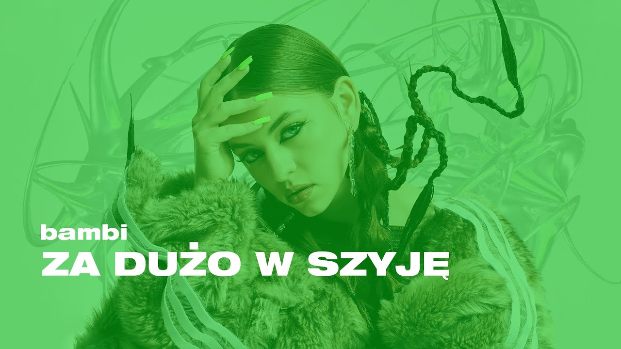 bambi - ZA DUŻO W SZYJĘ