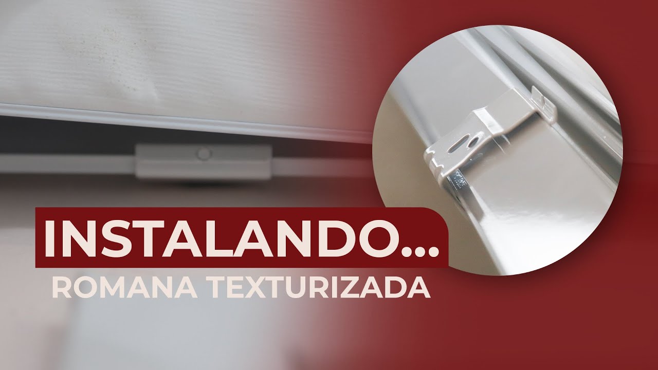 Detalhes de como instalar uma Persiana Romana Texturizada | Fácil Persianas