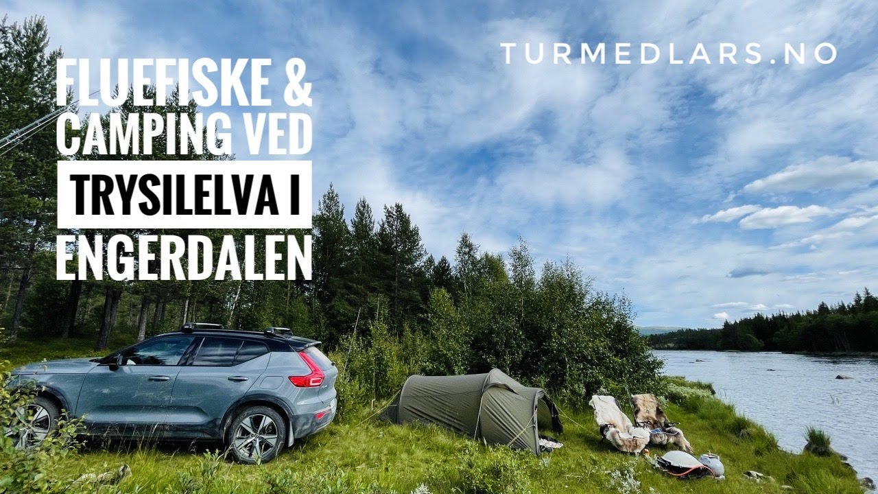 Fluefiske & Camping ved Trysilelva i Engerdalen - turmedlars.no