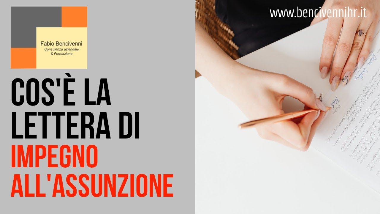 Cos'è e a cosa serve la lettera di impegno all'assunzione!