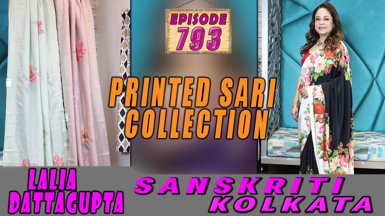 PRINTED SARI COLLECTION || SANSKRITI KOLKATA || Epi-793 ||