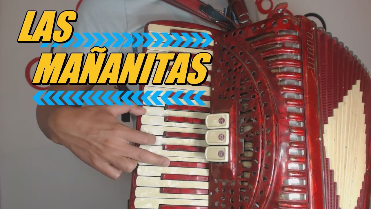 COMO TOCAR LAS MAÑANITAS RANCHERA EN ACORDEON DE TECLAS - TUTORIAL