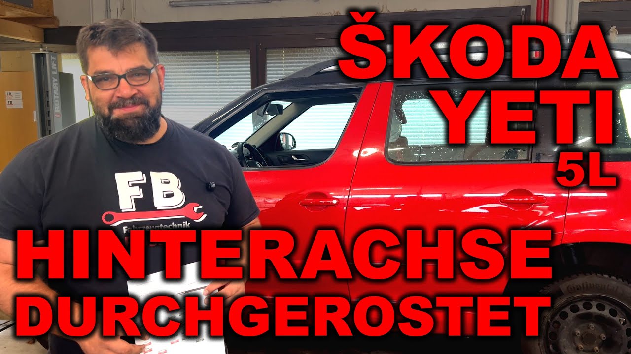 Skoda Yeti 5L – Durchgerostete Hinterachse fachgerecht instandgesetzt - Austausch Lenker hinten