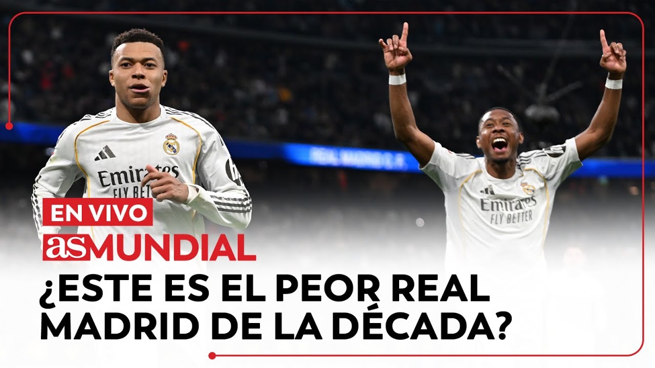 EN VIVO | ¿Este es el peor Real Madrid de la década? | AS Mundial
