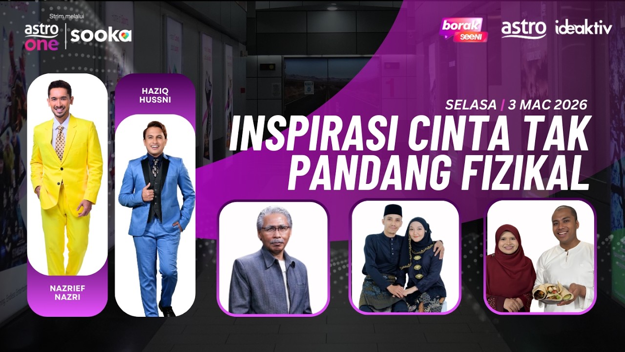 Inspirasi Cinta Tak Pandang Fizikal - Borak SeeNI EP297 (28 Feb)
