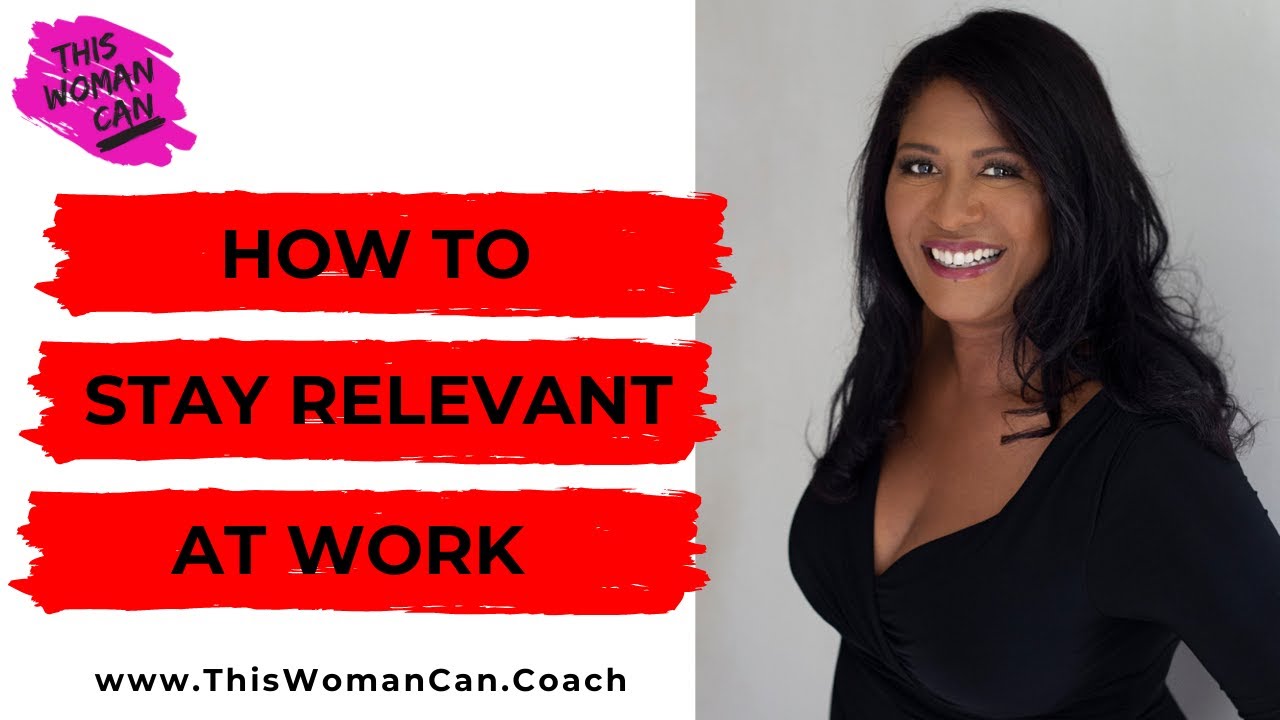 How to stay relevant at work