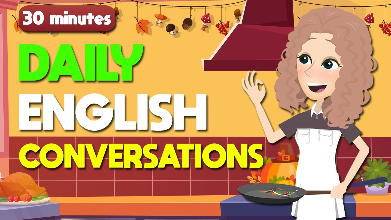30 Minutes Practice English Conversations