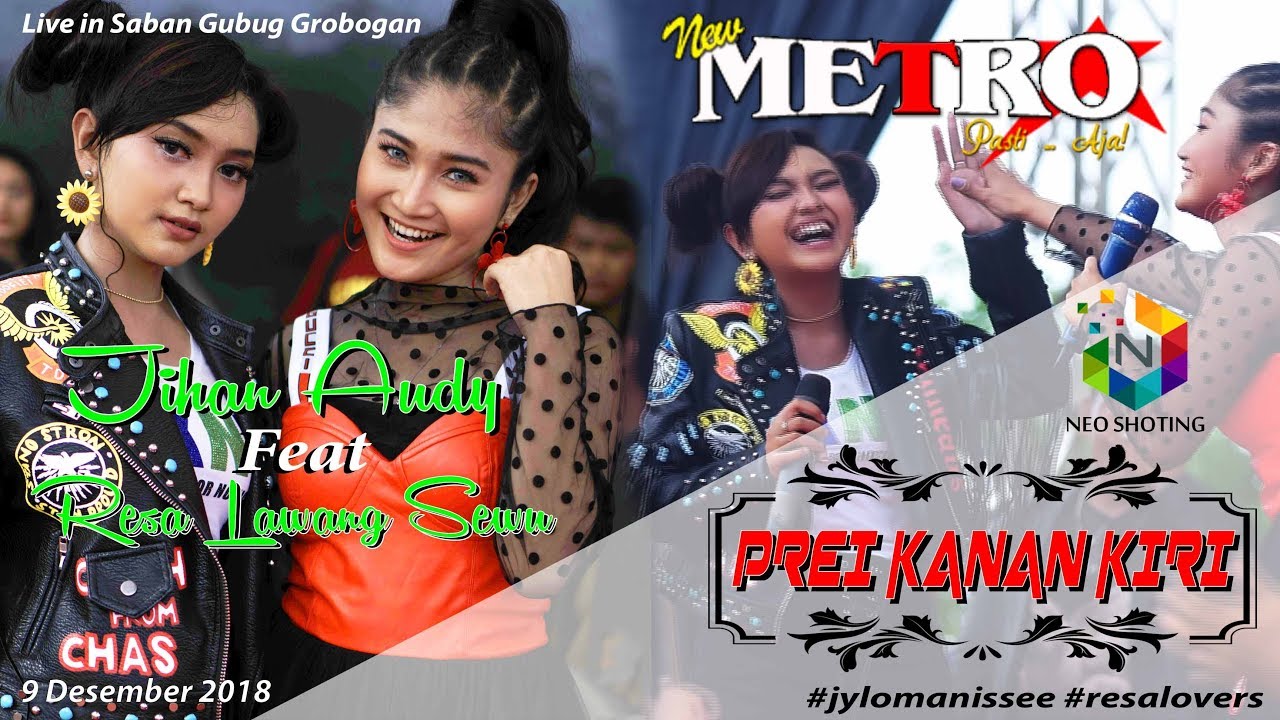DUET TERMAUT - JIHAN AUDY feat RESA LAWANG SEWU - PREI KANAN KIRI - NEW METRO pasti aja..!!!