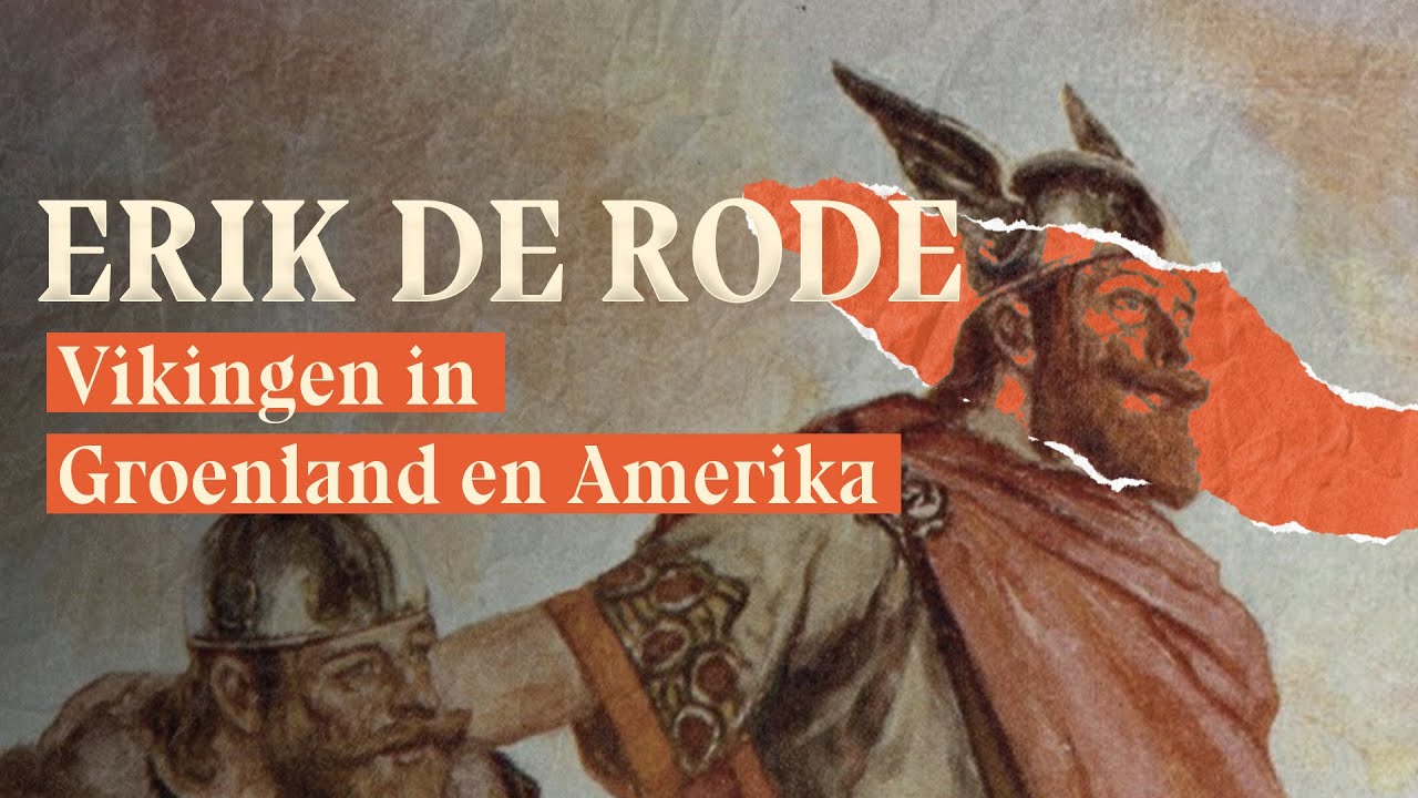 Erik de Rode: Vikingen in Groenland en Amerika