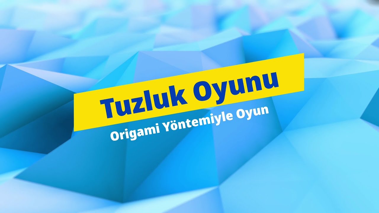 Tuzluk Oyunu | Origami | Oyun | Okul Öncesi Etkinlikler | Etkinlik Okulu