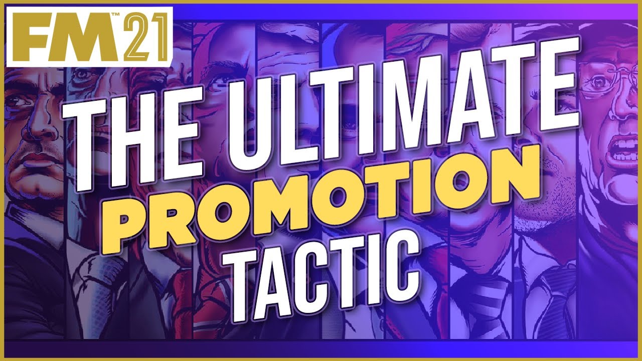 FM21 Tactics | The Ultimate Promotion Tactic for FOOTBALL MANAGER 2021
