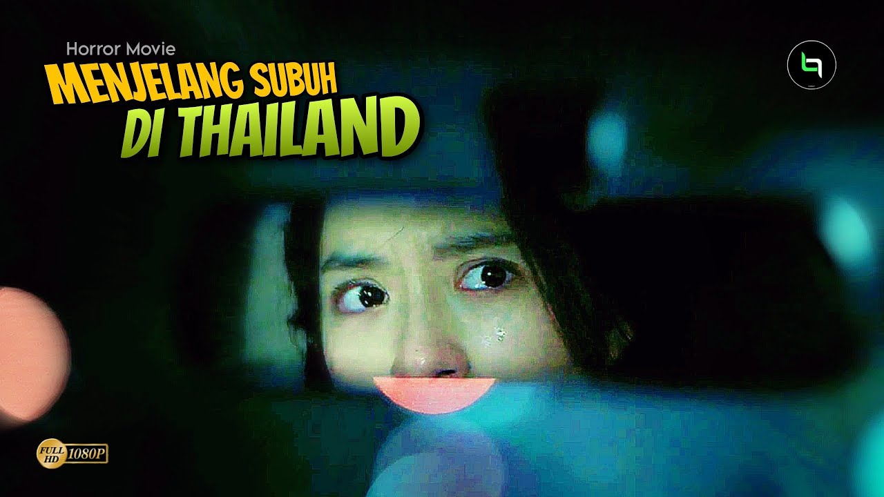 YANG BELUM NONTON!! FILM HOROR THAILAND TERBARU SATU INI PASTI BIKIN NANGIS