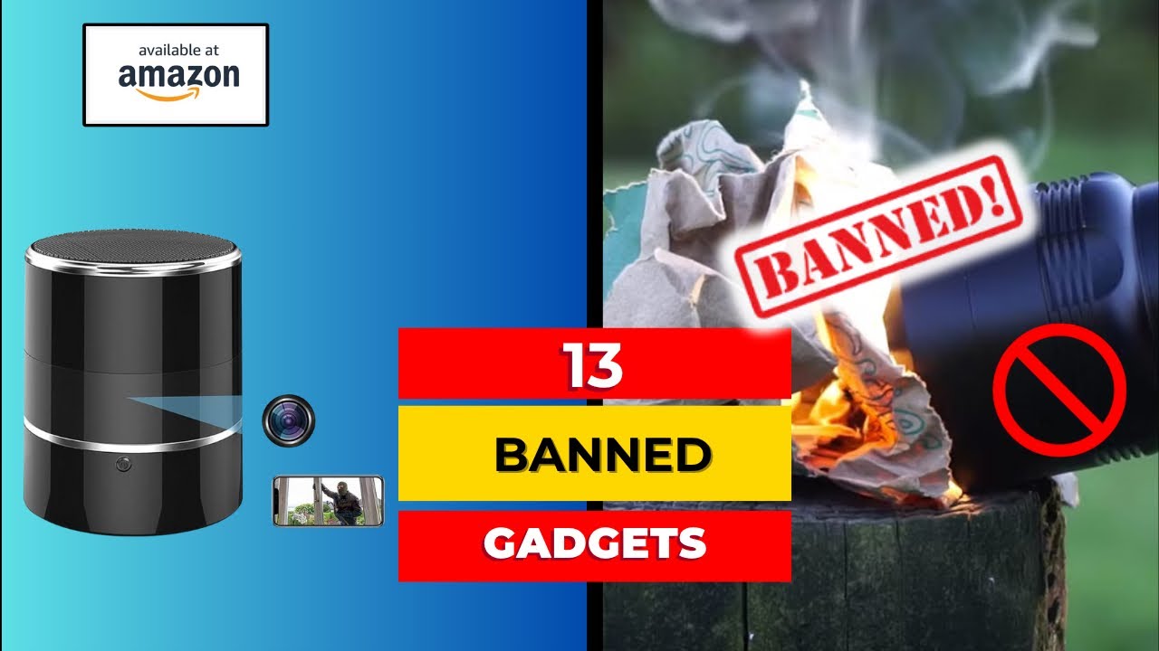 13 Banned Gadgets You Can Buy On Amazon In 2025!