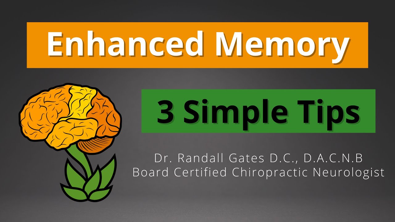 Enhanced Memory: 3 Simple Tips
