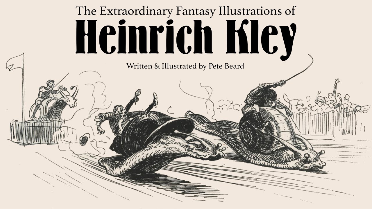 THE EXTRAORDINARY FANTASY ILLUSTRATIONS OF HEINRICH KLEY  HD